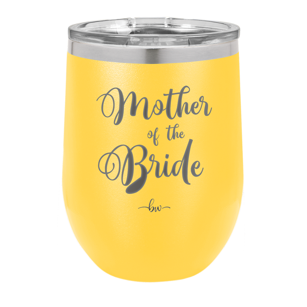 Mother of the Bride - Laser Engraved Stainless Steel Drinkware - 1171 -