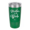 Mother of the Bride - Laser Engraved Stainless Steel Drinkware - 1171 -