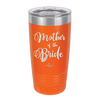 Mother of the Bride - Laser Engraved Stainless Steel Drinkware - 1171 -