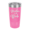 Mother of the Bride - Laser Engraved Stainless Steel Drinkware - 1171 -