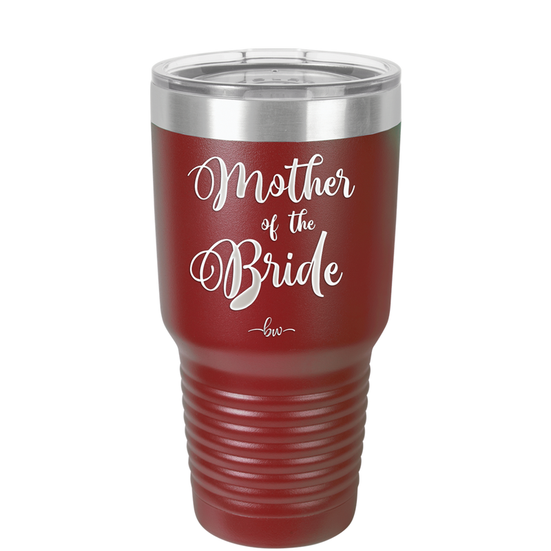 Mother of the Bride - Laser Engraved Stainless Steel Drinkware - 1171 -