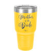 Mother of the Bride - Laser Engraved Stainless Steel Drinkware - 1171 -