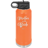 Mother of the Bride - Laser Engraved Stainless Steel Drinkware - 1171 -