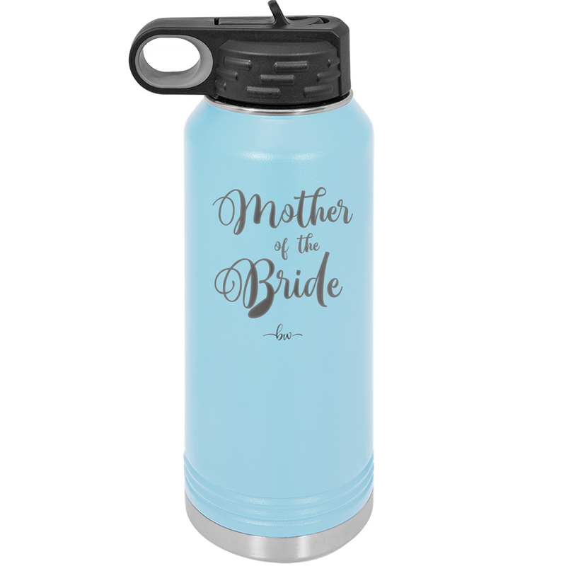 Mother of the Bride - Laser Engraved Stainless Steel Drinkware - 1171 -