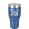 This is My Pumpkin Spice Cup - Laser Engraved Stainless Steel Drinkware - 1176 -