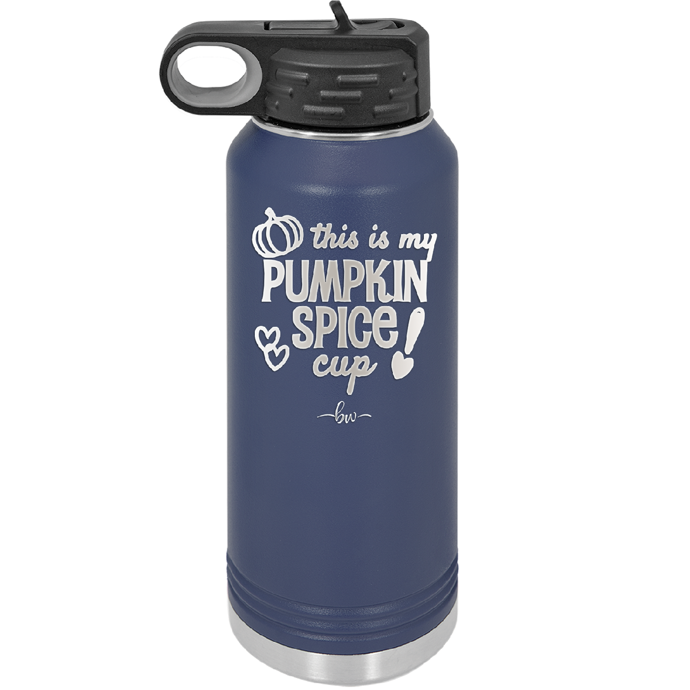 This is My Pumpkin Spice Cup - Laser Engraved Stainless Steel Drinkware - 1176 -