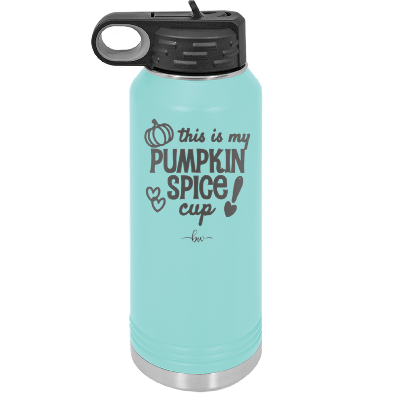 This is My Pumpkin Spice Cup - Laser Engraved Stainless Steel Drinkware - 1176 -
