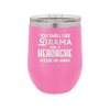You Smell Like Drama and a Headache Please Go Away - Laser Engraved Stainless Steel Drinkware - 1177 -