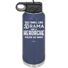 You Smell Like Drama and a Headache Please Go Away - Laser Engraved Stainless Steel Drinkware - 1177 -