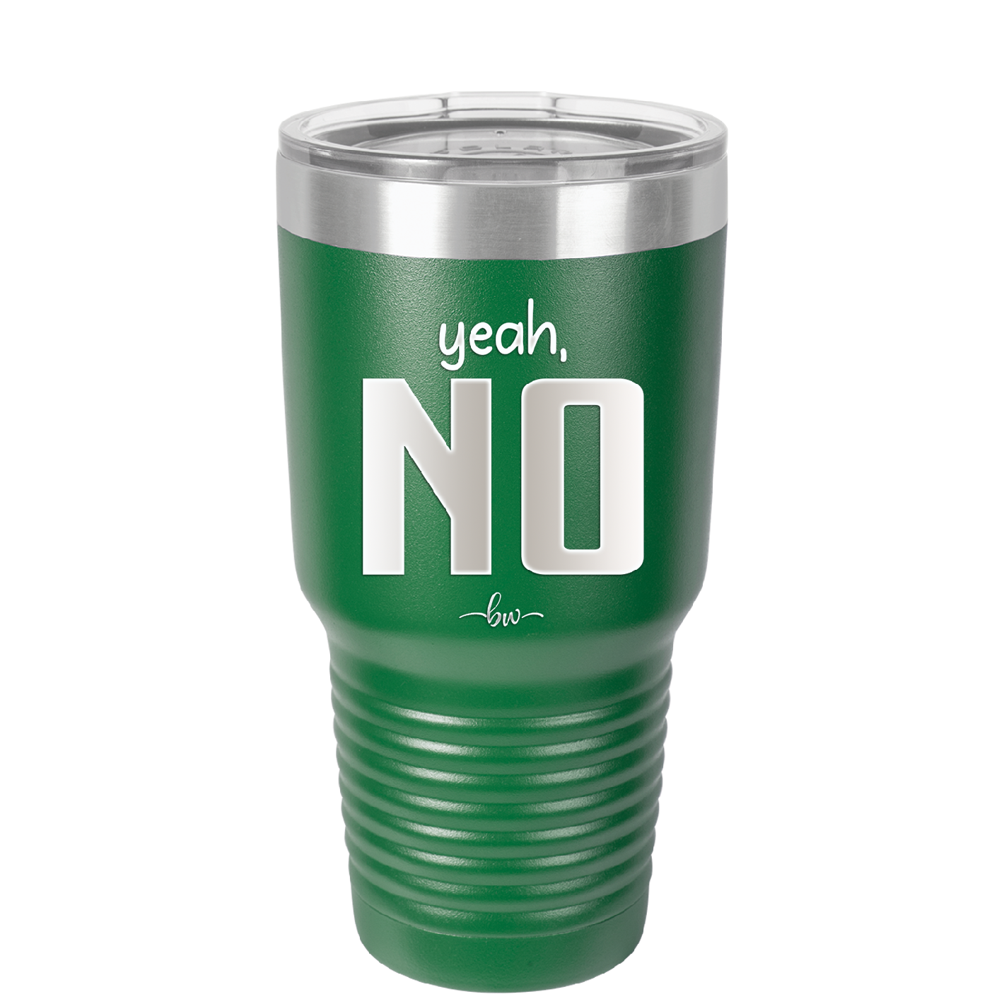 Yeah, No - Laser Engraved Stainless Steel Drinkware - 1180 -