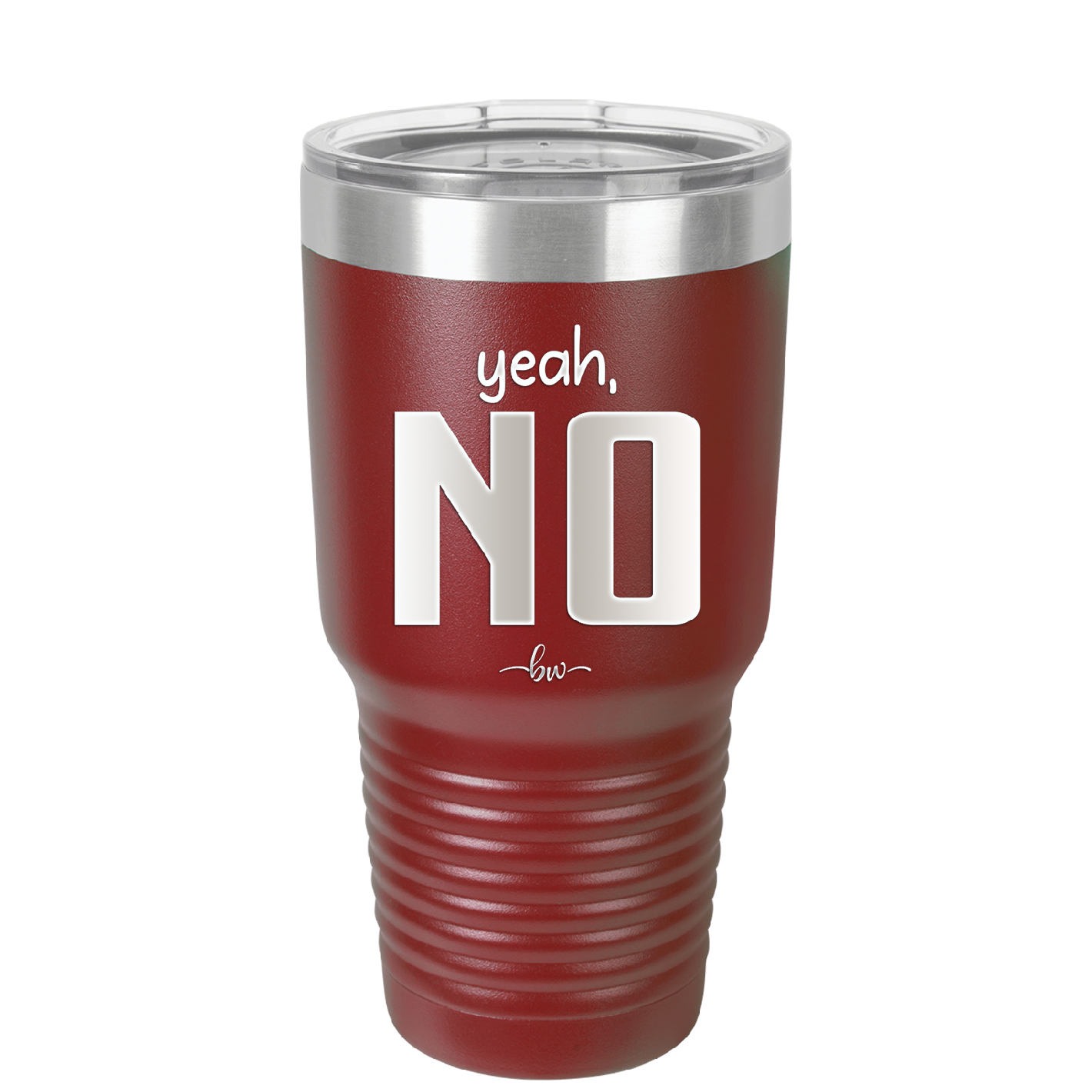 Yeah, No - Laser Engraved Stainless Steel Drinkware - 1180 -