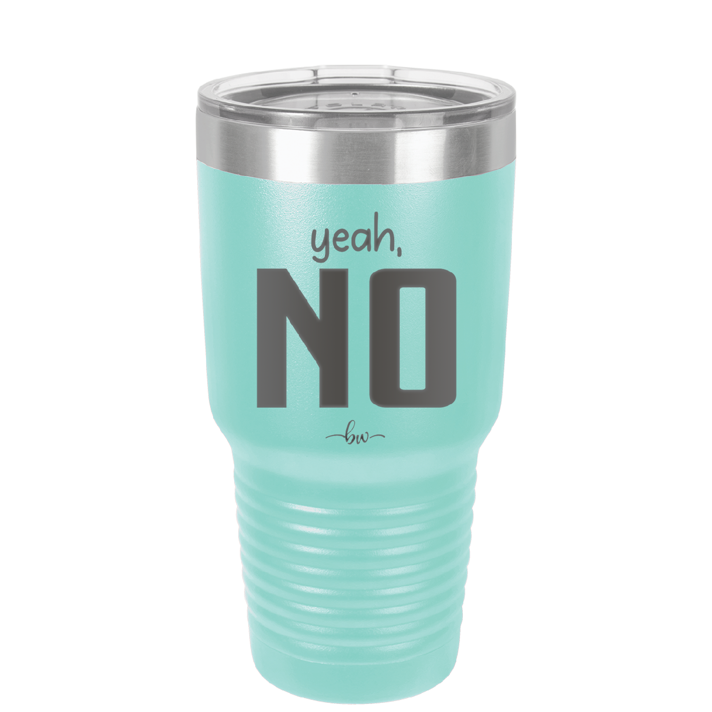 Yeah, No - Laser Engraved Stainless Steel Drinkware - 1180 -