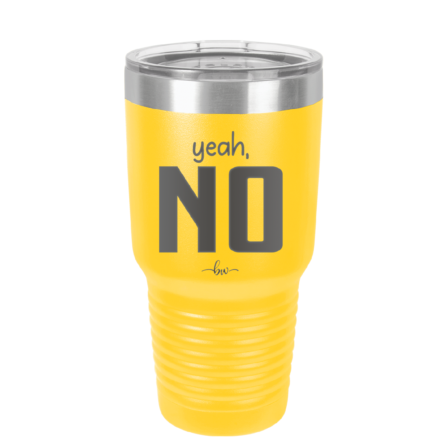 Yeah, No - Laser Engraved Stainless Steel Drinkware - 1180 -