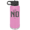 Yeah, No - Laser Engraved Stainless Steel Drinkware - 1180 -
