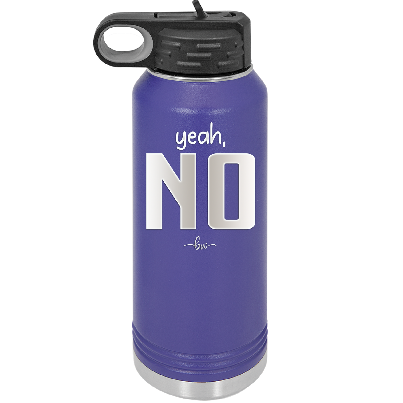 Yeah, No - Laser Engraved Stainless Steel Drinkware - 1180 -