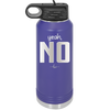 Yeah, No - Laser Engraved Stainless Steel Drinkware - 1180 -