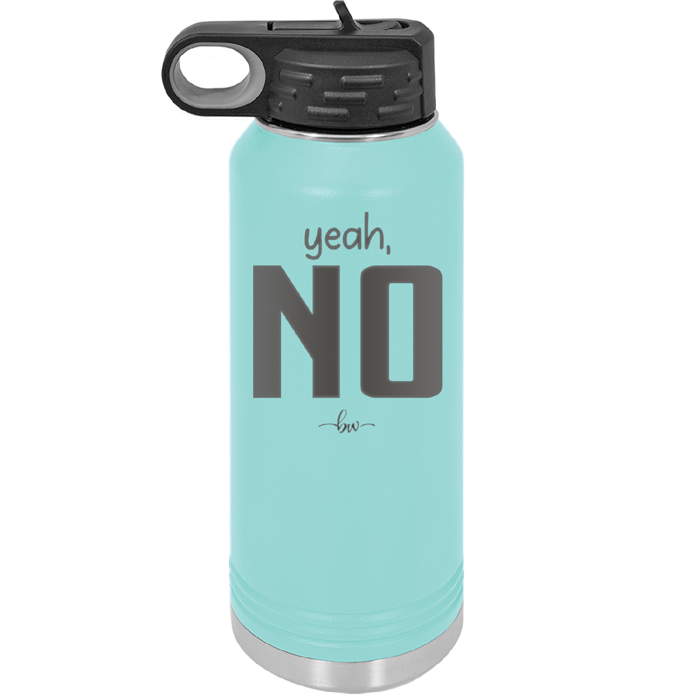 Yeah, No - Laser Engraved Stainless Steel Drinkware - 1180 -
