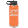 Bookmarks are for Quitters - Laser Engraved Stainless Steel Drinkware - 1185 -