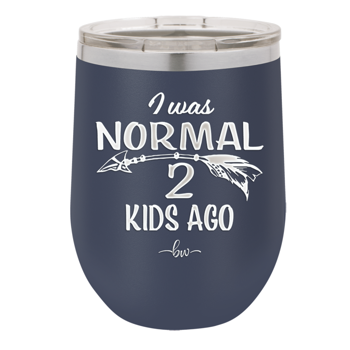 I Was Normal 2 Kids Ago - Laser Engraved Stainless Steel Drinkware - 1186 -