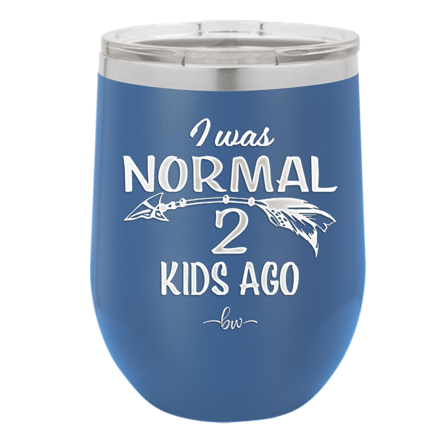I Was Normal 2 Kids Ago - Laser Engraved Stainless Steel Drinkware - 1186 -