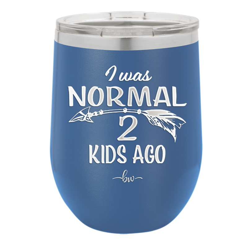 I Was Normal 2 Kids Ago - Laser Engraved Stainless Steel Drinkware - 1186 -