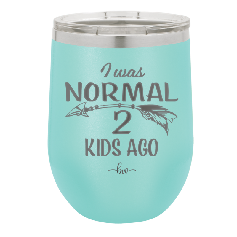 I Was Normal 2 Kids Ago - Laser Engraved Stainless Steel Drinkware - 1186 -