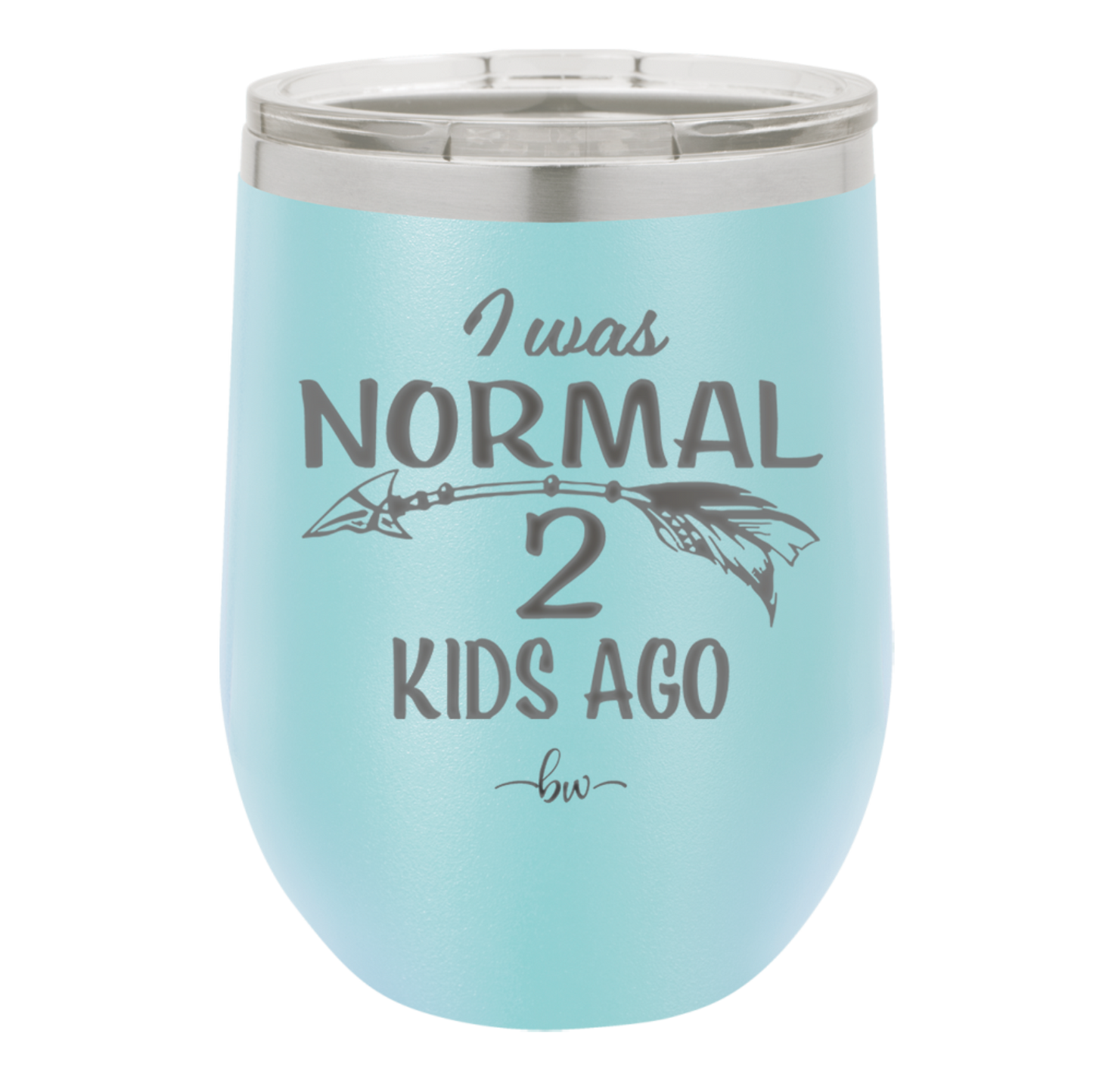 I Was Normal 2 Kids Ago - Laser Engraved Stainless Steel Drinkware - 1186 -