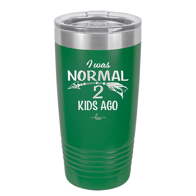 I Was Normal 2 Kids Ago - Laser Engraved Stainless Steel Drinkware - 1186 -
