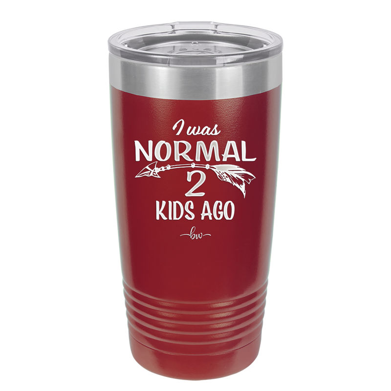 I Was Normal 2 Kids Ago - Laser Engraved Stainless Steel Drinkware - 1186 -