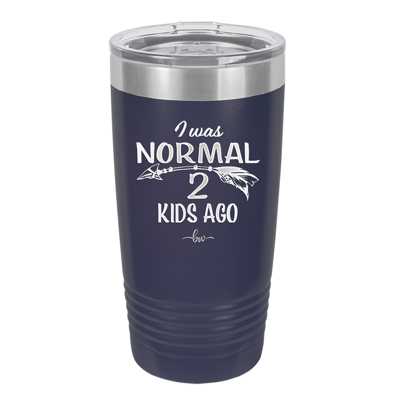 I Was Normal 2 Kids Ago - Laser Engraved Stainless Steel Drinkware - 1186 -