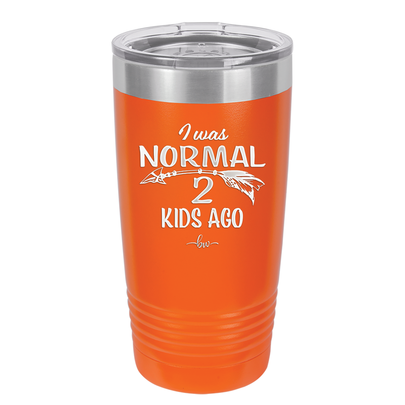 I Was Normal 2 Kids Ago - Laser Engraved Stainless Steel Drinkware - 1186 -