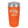 I Was Normal 2 Kids Ago - Laser Engraved Stainless Steel Drinkware - 1186 -