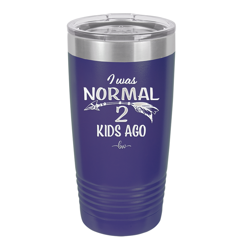 I Was Normal 2 Kids Ago - Laser Engraved Stainless Steel Drinkware - 1186 -