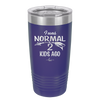 I Was Normal 2 Kids Ago - Laser Engraved Stainless Steel Drinkware - 1186 -