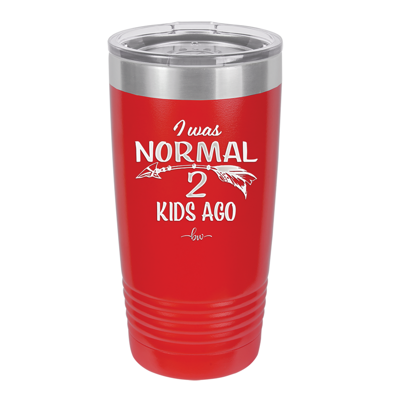 I Was Normal 2 Kids Ago - Laser Engraved Stainless Steel Drinkware - 1186 -