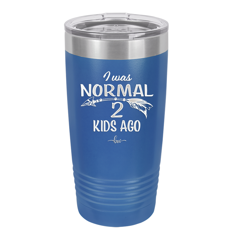 I Was Normal 2 Kids Ago - Laser Engraved Stainless Steel Drinkware - 1186 -