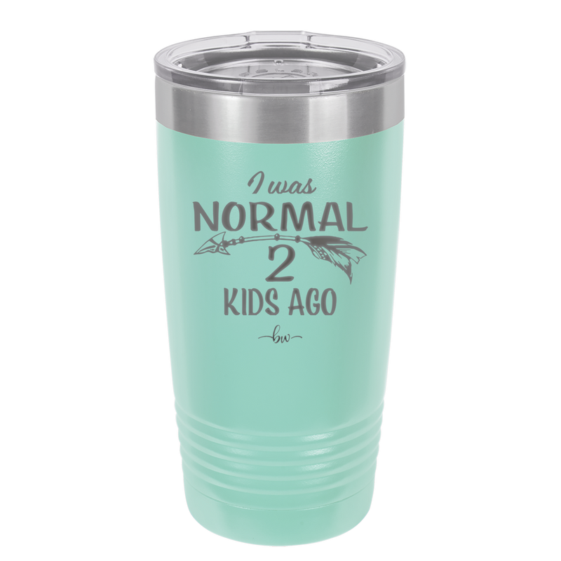 I Was Normal 2 Kids Ago - Laser Engraved Stainless Steel Drinkware - 1186 -