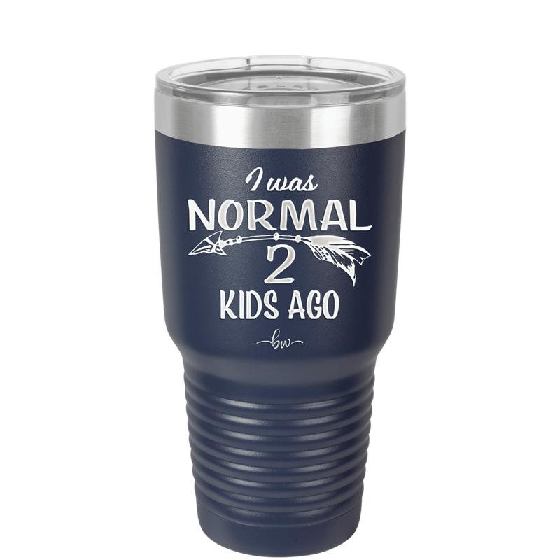 I Was Normal 2 Kids Ago - Laser Engraved Stainless Steel Drinkware - 1186 -