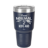 I Was Normal 2 Kids Ago - Laser Engraved Stainless Steel Drinkware - 1186 -