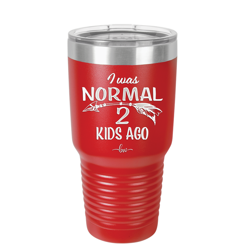 I Was Normal 2 Kids Ago - Laser Engraved Stainless Steel Drinkware - 1186 -