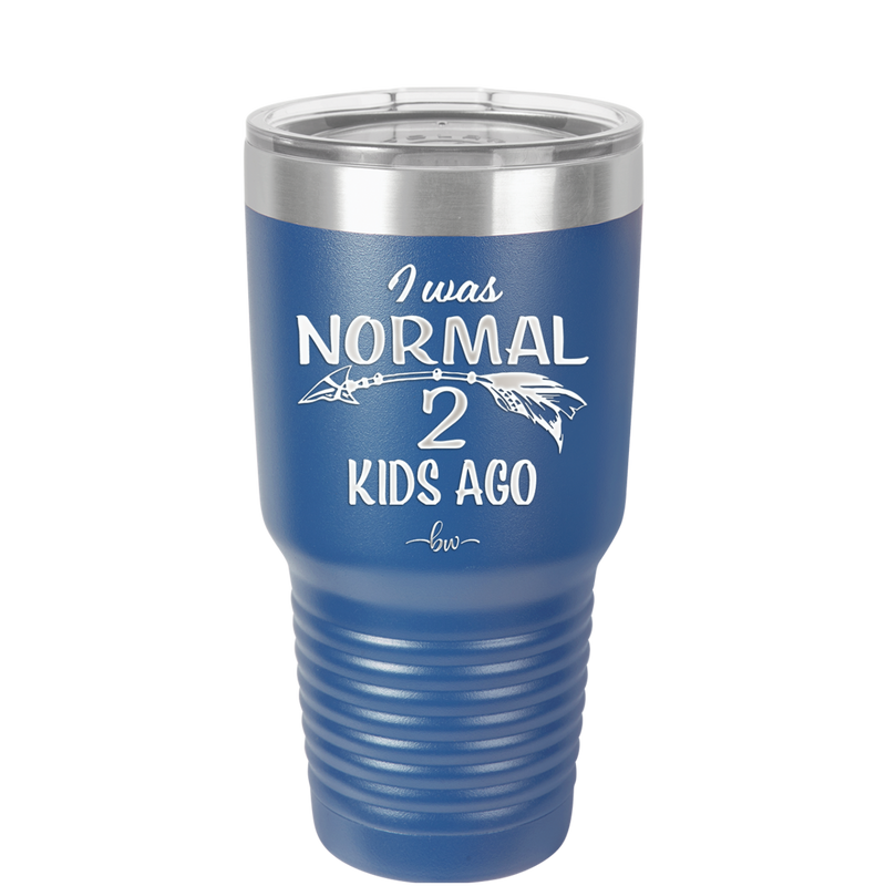 I Was Normal 2 Kids Ago - Laser Engraved Stainless Steel Drinkware - 1186 -