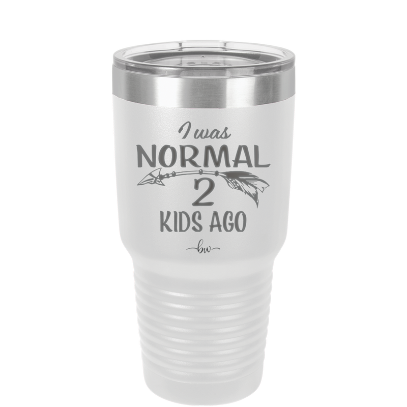 I Was Normal 2 Kids Ago - Laser Engraved Stainless Steel Drinkware - 1186 -