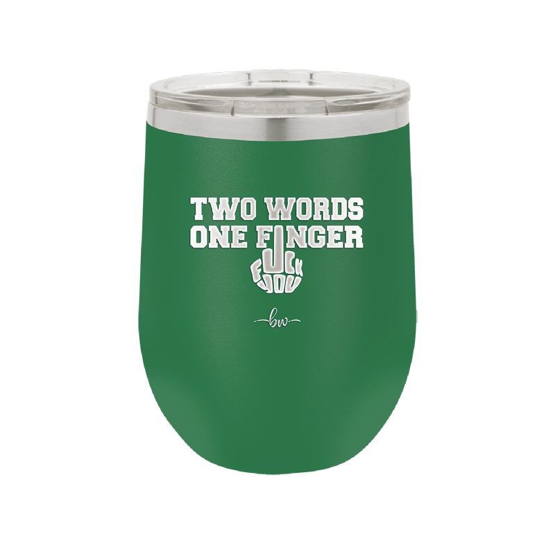 Two Words One Finger - Laser Engraved Stainless Steel Drinkware - 1190 -
