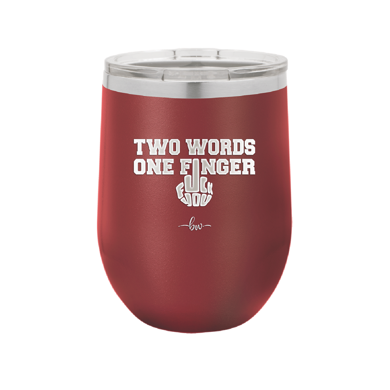 Two Words One Finger - Laser Engraved Stainless Steel Drinkware - 1190 -