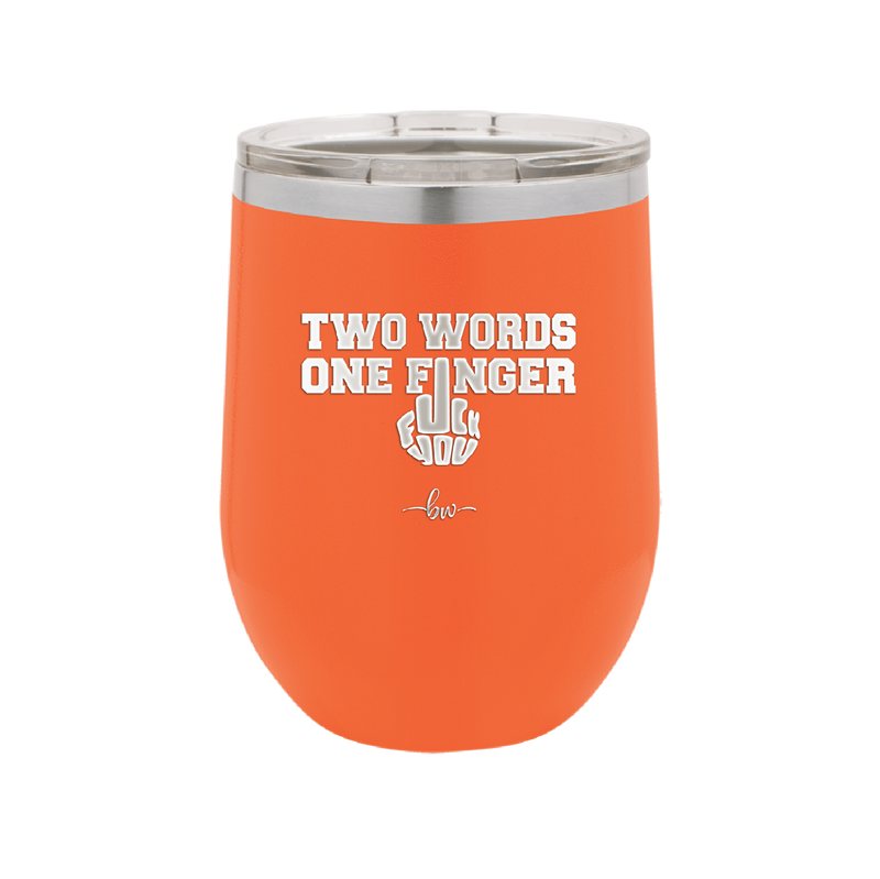 Two Words One Finger - Laser Engraved Stainless Steel Drinkware - 1190 -