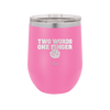 Two Words One Finger - Laser Engraved Stainless Steel Drinkware - 1190 -