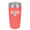 Two Words One Finger - Laser Engraved Stainless Steel Drinkware - 1190 -