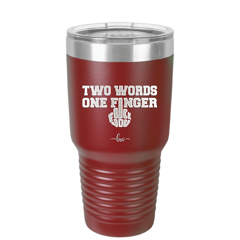 Two Words One Finger - Laser Engraved Stainless Steel Drinkware - 1190 -