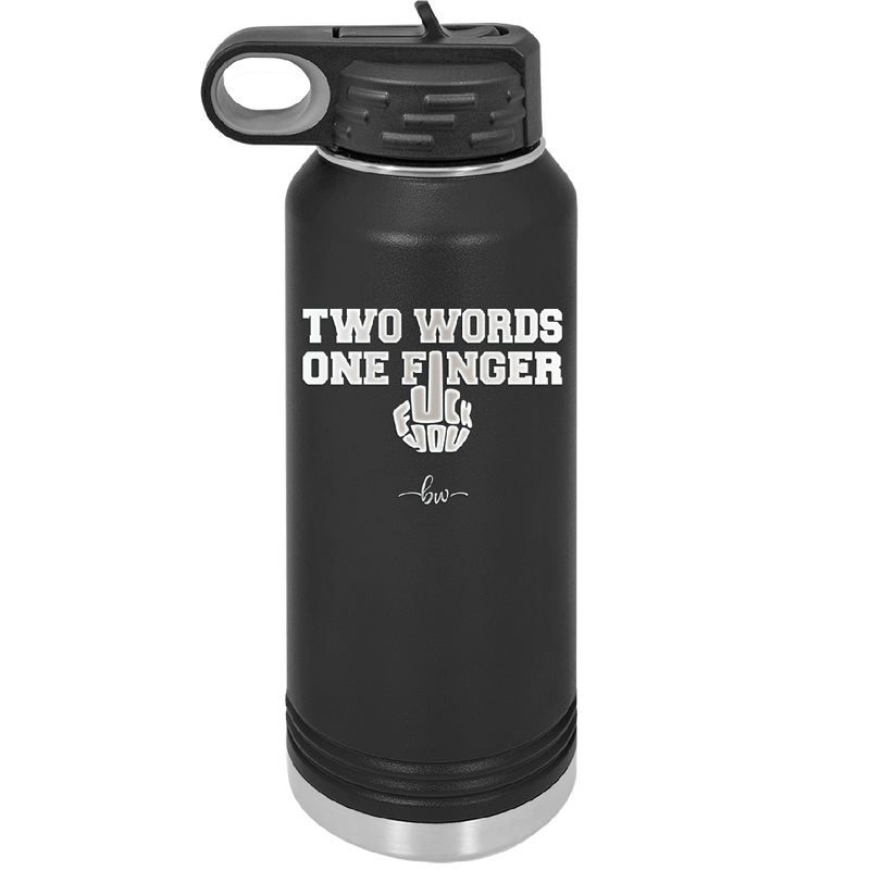 Two Words One Finger - Laser Engraved Stainless Steel Drinkware - 1190 -