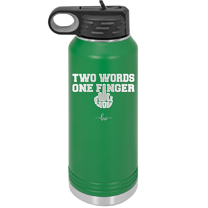 Two Words One Finger - Laser Engraved Stainless Steel Drinkware - 1190 -